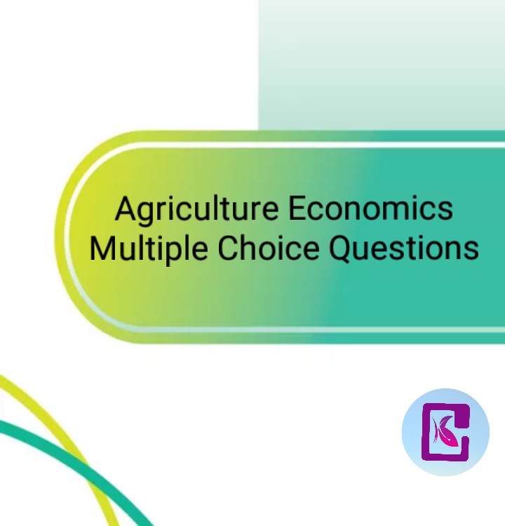 Multiple Choice Questions on Agricultural Economics - KRISHI COACHING